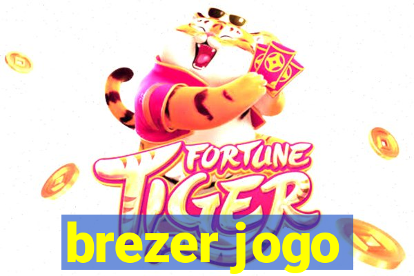 brezer jogo